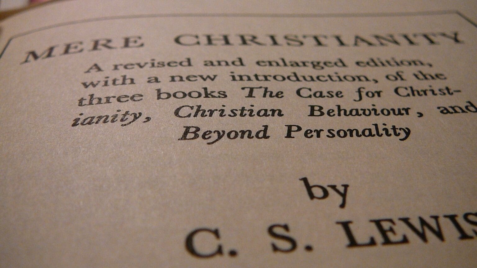Christian Philosophy that Will Forever be Relevant — Reviewing Mere Christianity by C.S. Lewis