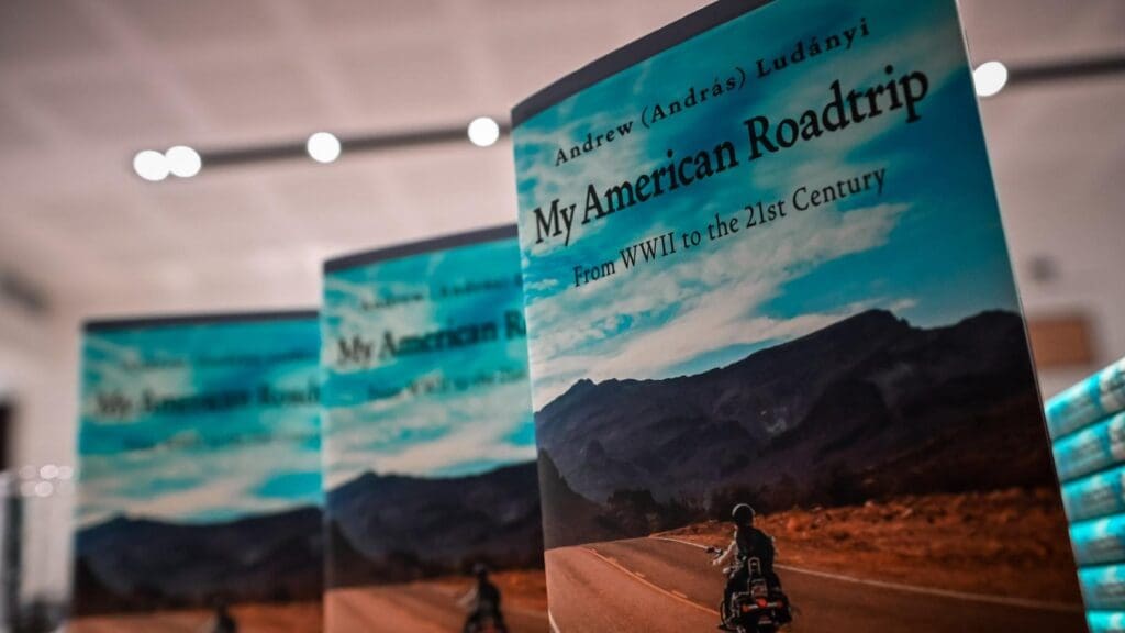 My American Road Trip: From WWII to the 21st Century – A Review of András (Andrew) Ludányi’s Book