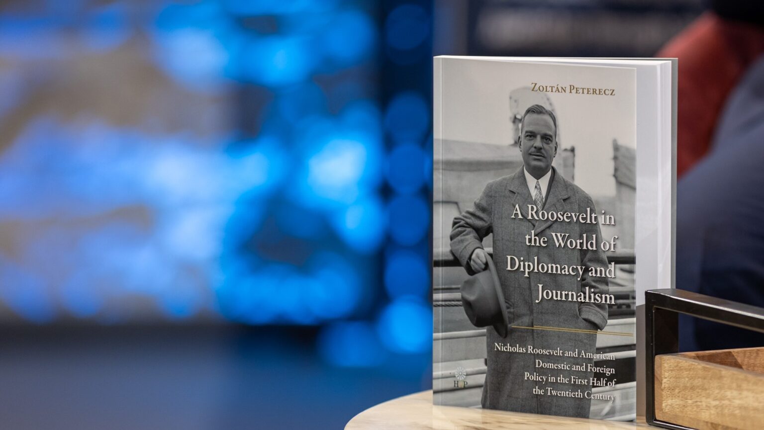 A Roosevelt Among Diplomats and Chroniclers: A Dispatch from the Danube Institute
