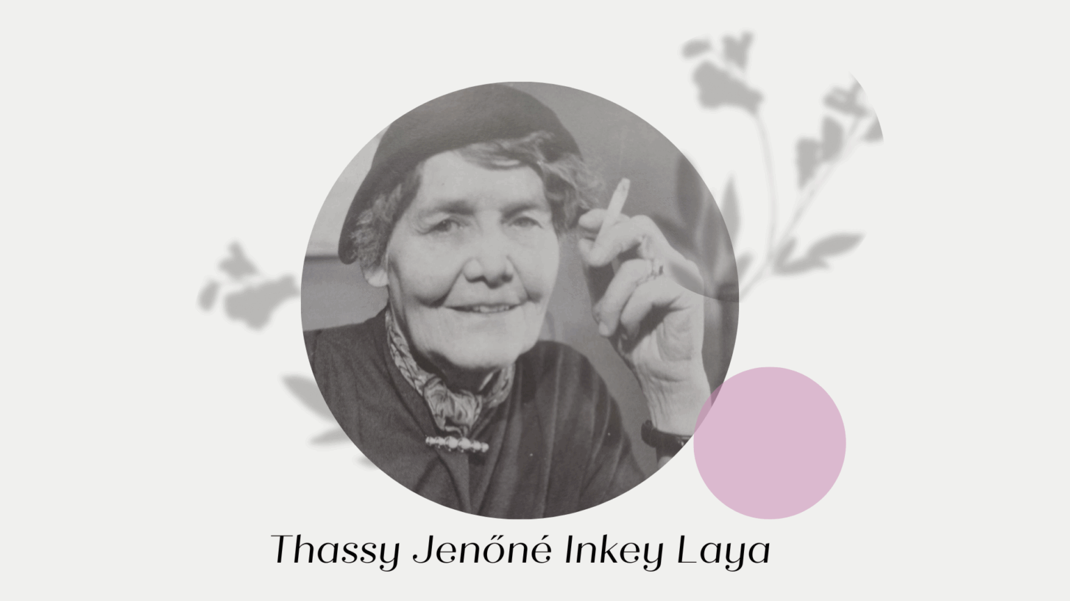 How Much Can a Person Endure? — The Dramatic Story of Mrs Laya Inkey Thassy